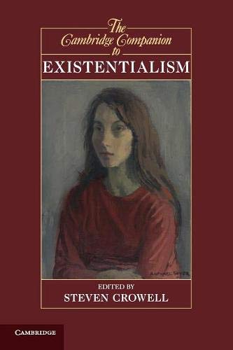 Steven Crowell The Cambridge Companion To Existentialism (Cambridge Companions To Philosophy)