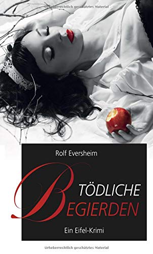 Tödliche Begierden: Ein Eifel-Krimi