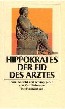 Der Eid des Arztes: Von der heiligen Krankheit