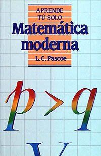 Matemática moderna (Aprende Tú Solo)