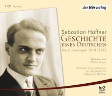 Geschichte eines Deutschen: Die Erinnerungen 1914-1933