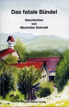 Das fatale Bündel: Geschichten