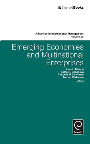 Emerging Economies and Multinational Enterprises (Advances in International Management, 28, Band 28)