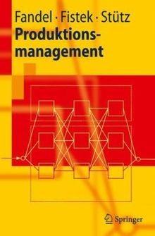 Produktionsmanagement (Springer-Lehrbuch)