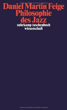 Philosophie des Jazz (suhrkamp taschenbuch wissenschaft)