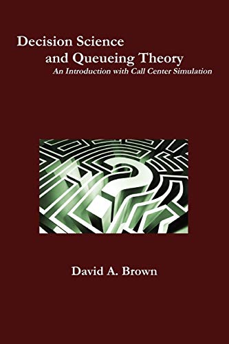 Decision Science And Queueing Theory