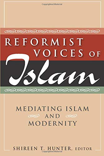 Reformist Voices of Islam: Mediating Islam and Modernity