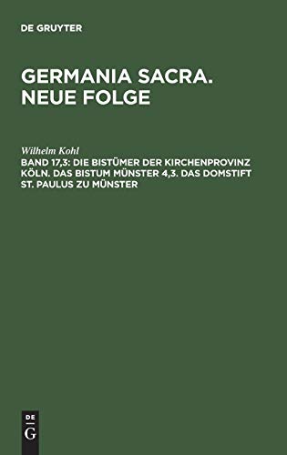 Germania Sacra, Neue Folge, Bd.17/3, Die Bistümer der Kirchenprovinz Köln. Das Bistum Münster