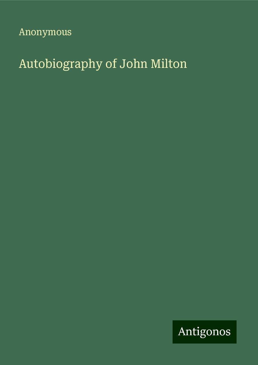 Autobiography of John Milton
