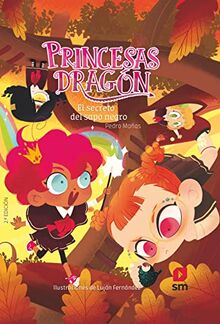 El secreto del sapo negro (Princesas Dragón, Band 7)