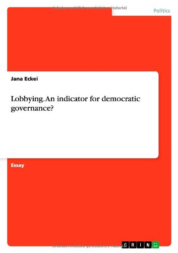 Lobbying. An indicator for democratic governance?