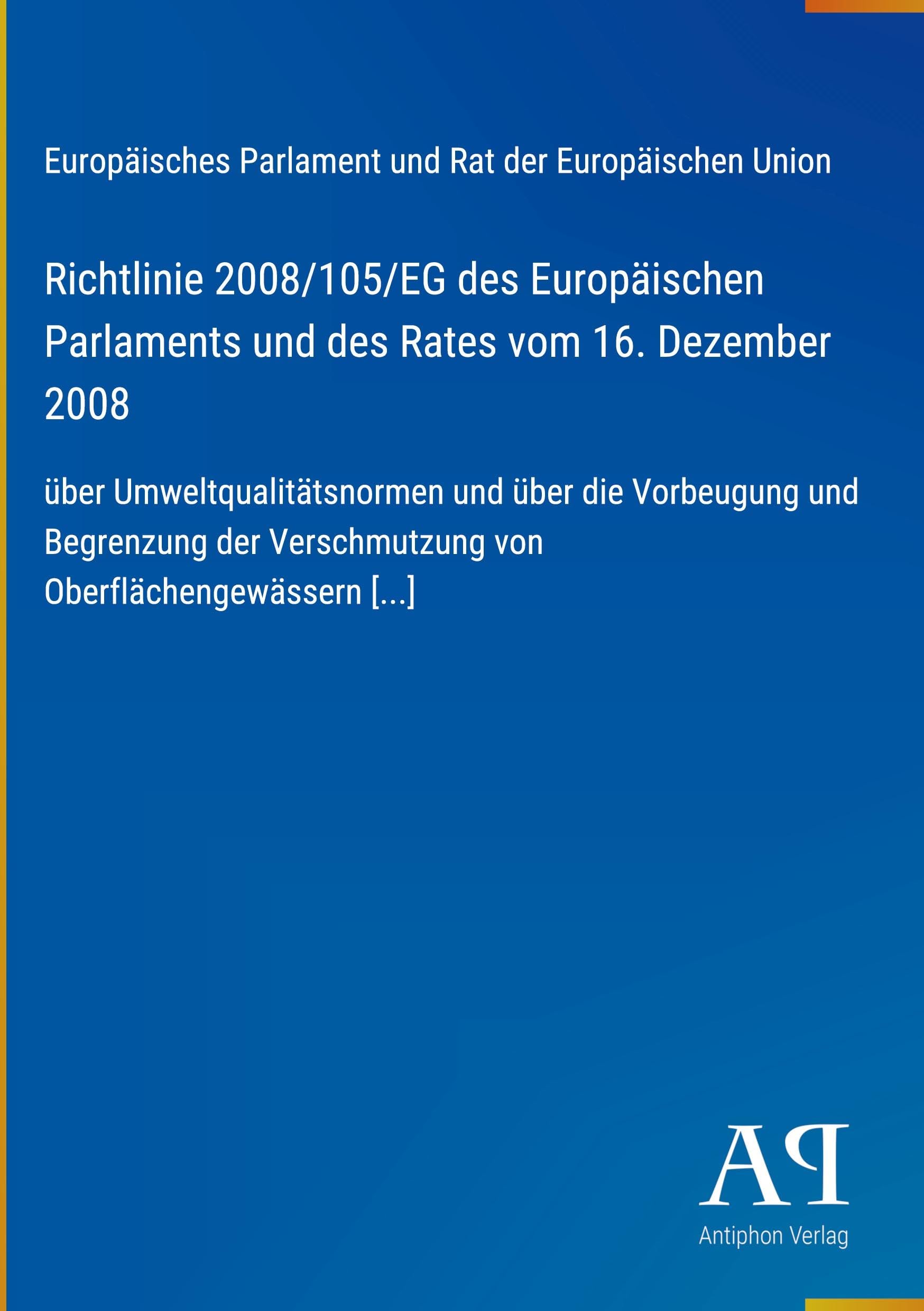 Richtlinie 2008/105/EG des Europäischen Parlaments und des Rates vom 16. Dezember 2008
