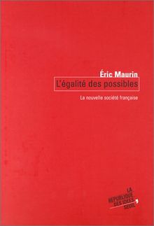 L'égalité des possibles : la nouvelle société française