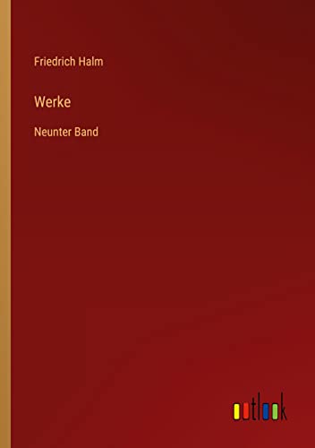 Werke: Neunter Band