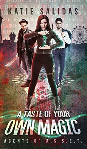 A Taste of Your Own Magic (Agents of A.S.S.E.T., Band 2)
