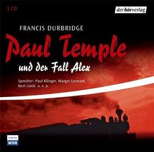 Paul Temple und der Fall Alex. 3 CDs