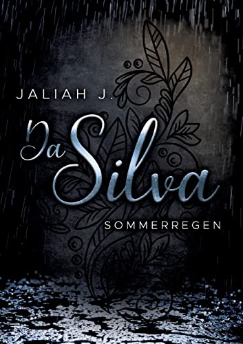 Da Silva: Sommerregen