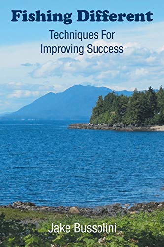 Fishing Different: Techniques For Improving Success