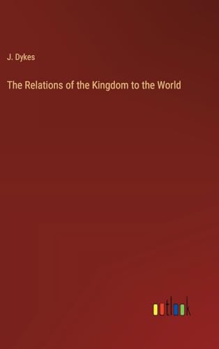The Relations of the Kingdom to the World