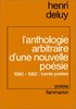 L'Anthologie arbitraire d'une nouvelle poésie : 1960-1982, trente poètes