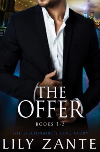 The Offer, Books 1-3: The Billionaire's Love Story (The Billionaire's Love Story Boxed Set, Band 2)