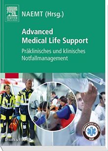 Advanced Medical Life Support: Präklinisches und klinisches Notfallmanagement | Livre | état bon