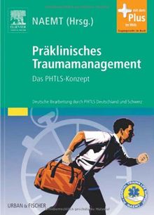Präklinisches Traumamanagement: Das PHTLS-Konzept - mit Zugang zum Elsevier-Portal | Buch | Zustand sehr gut