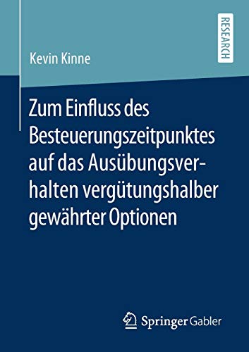 Zum Einfluss des Besteuerungszeitpunktes auf das Ausübungsverhalten vergütungshalber gewährter Optionen - Kevin Kinne Kartoniert (TB)