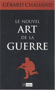 Le nouvel art de la guerre : essai