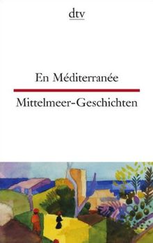 En Méditerranée Mittelmeer-Geschichten