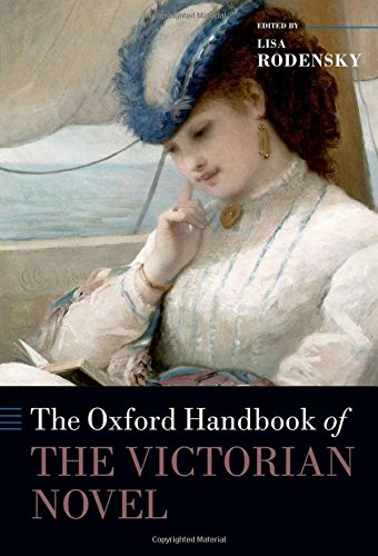 The Oxford Handbook of the Victorian Novel (Oxford Handbooks)