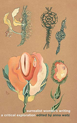 Surrealist women's writing: A critical exploration (Manchester University Press)
