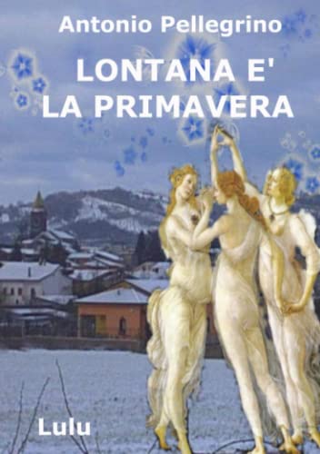 Lontana è la primavera