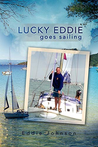 Lucky Eddie goes sailing