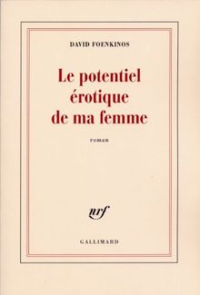 Le potentiel érotique de ma femme