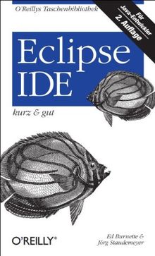 Eclipse IDE - kurz & gut