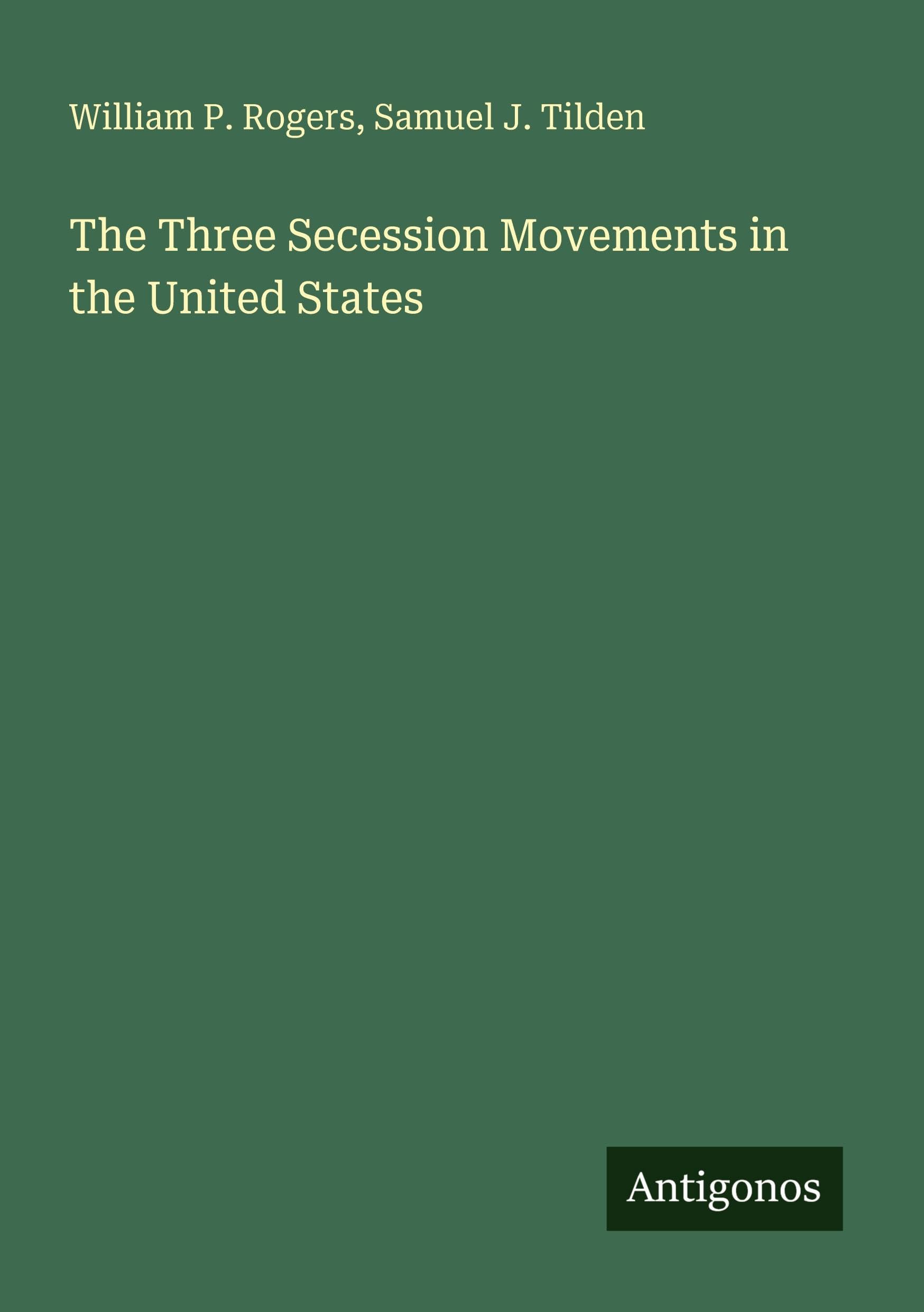 The Three Secession Movements in the United States