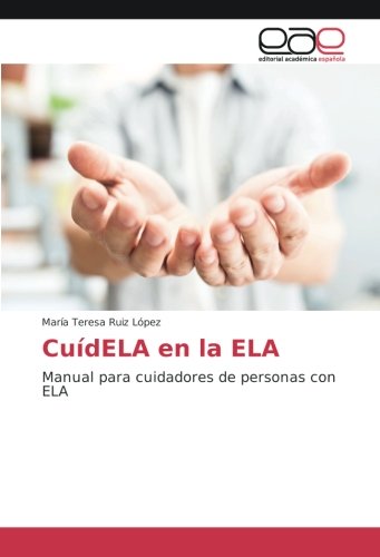 CuídELA en la ELA: Manual para cuidadores de personas con ELA