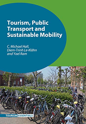 Tourism, Public Transport and Sustainable Mobility (Tourism Essentials, 4, Band 4)