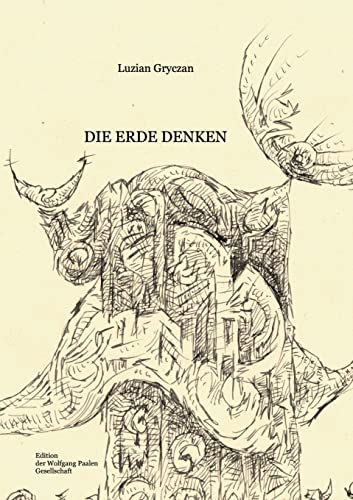 Die Erde Denken: Gedichte und Bilder aus vier Jahrzehnten
