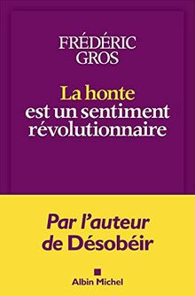 La honte est un sentiment révolutionnaire