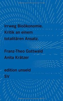 Irrweg Bioökonomie (edition unseld)