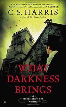 What Darkness Brings: A Sebastian St. Cyr Mystery