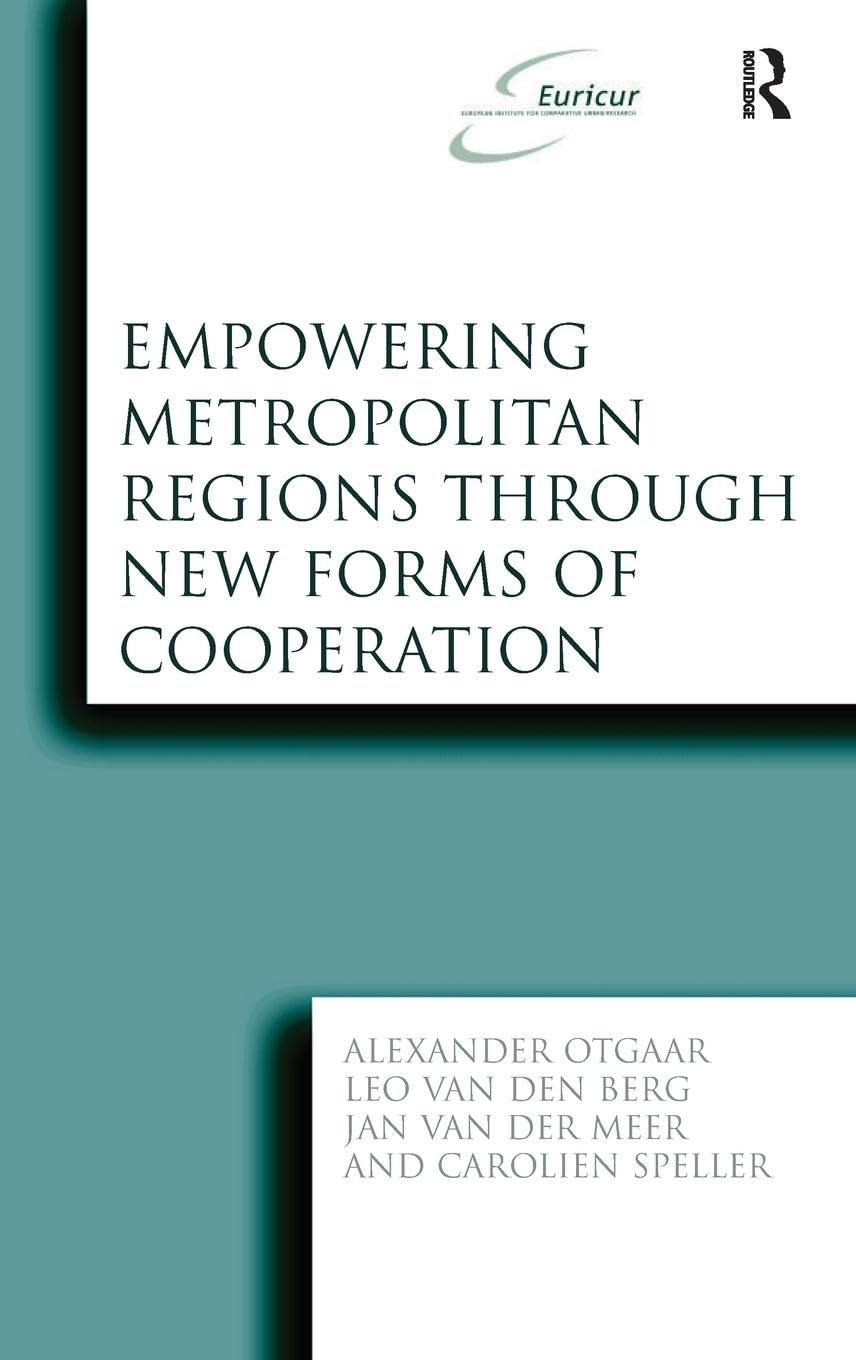 Empowering Metropolitan Regions Through New Forms of Cooperation (Euricur Series)