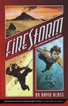 Firestorm (The Caretaker Trilogy, Band 1)