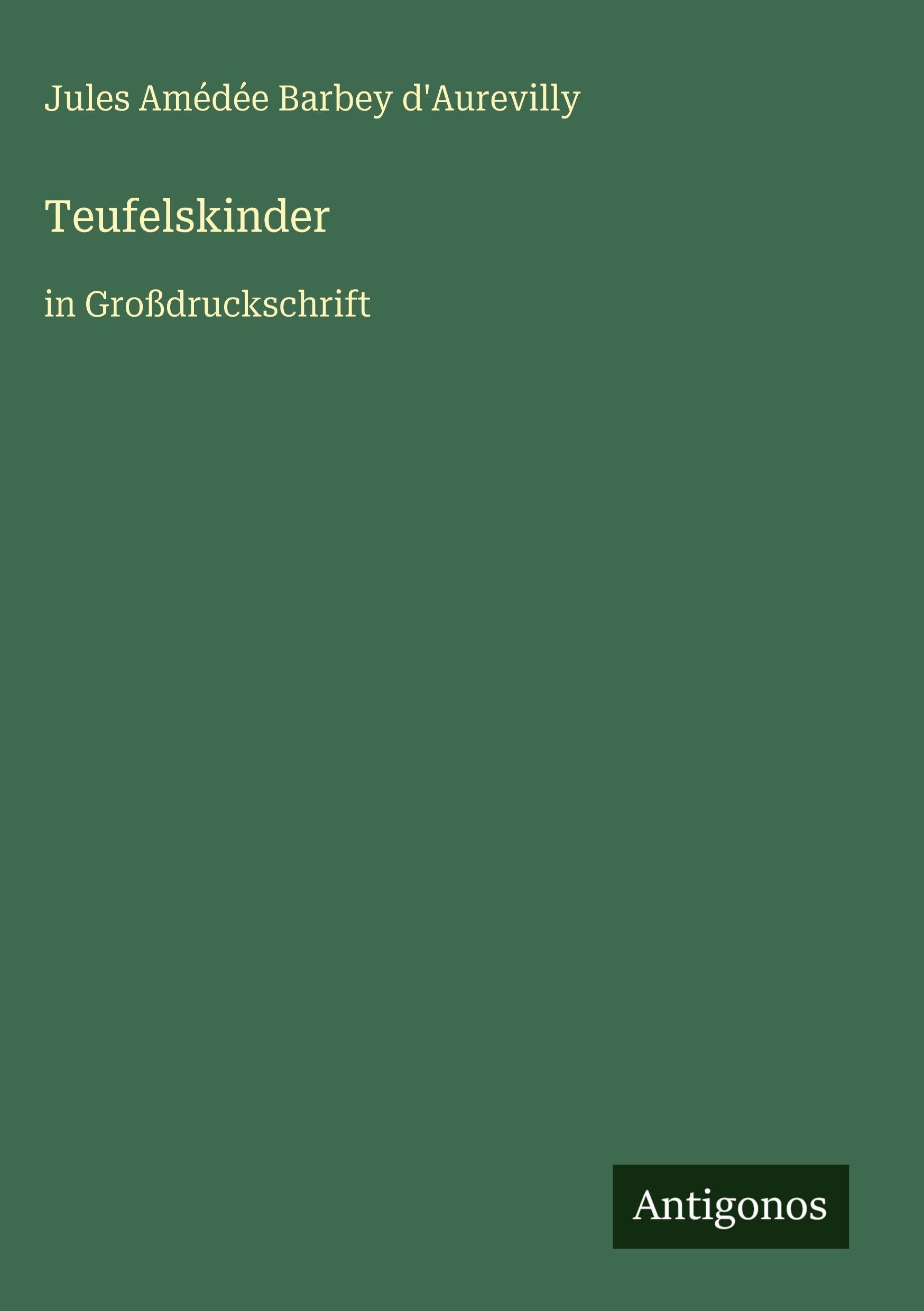 Teufelskinder: in Großdruckschrift