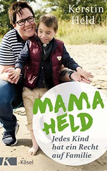 Mama Held: Jedes Kind hat ein Recht auf Familie