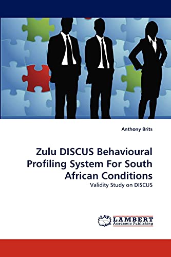 Zulu DISCUS Behavioural Profiling System For South African Conditions: Validity Study on DISCUS