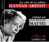 Hannah Arendt / la Crise de