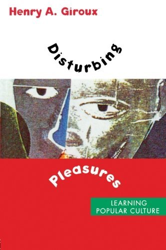 Disturbing Pleasures: Learning Popular Culture